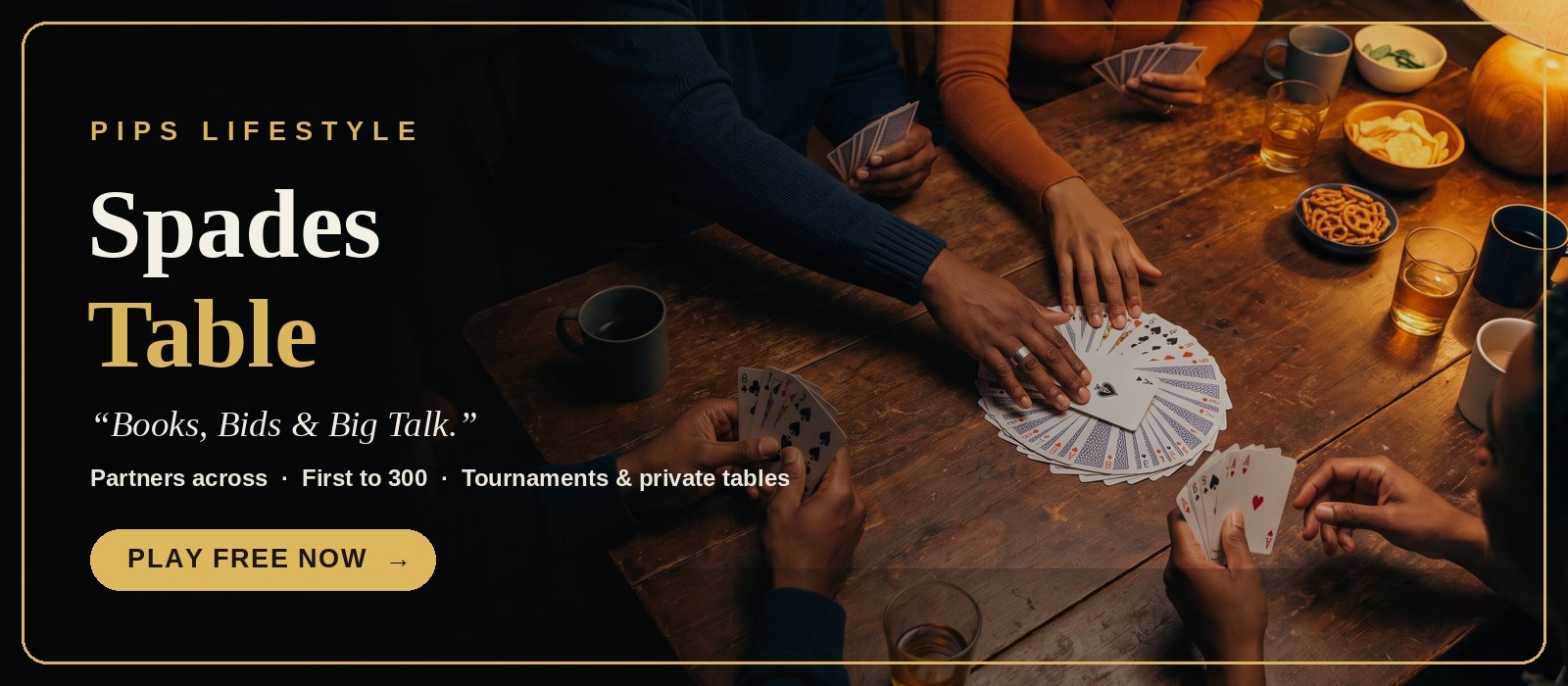 PIPS Spades Table